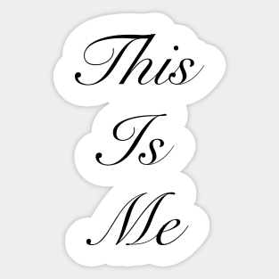 This is me Sticker